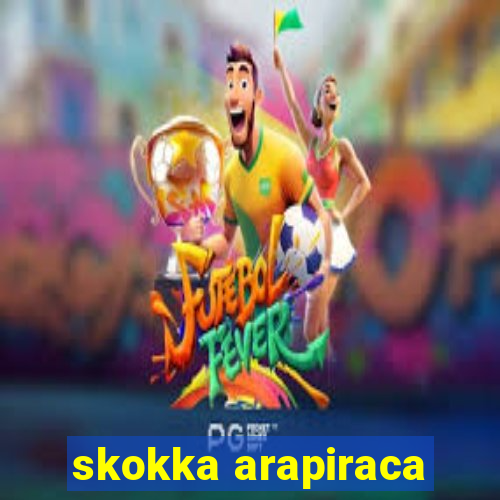 skokka arapiraca